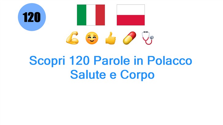 Scopri 120 Parole in Polacco: Salute e Corpo